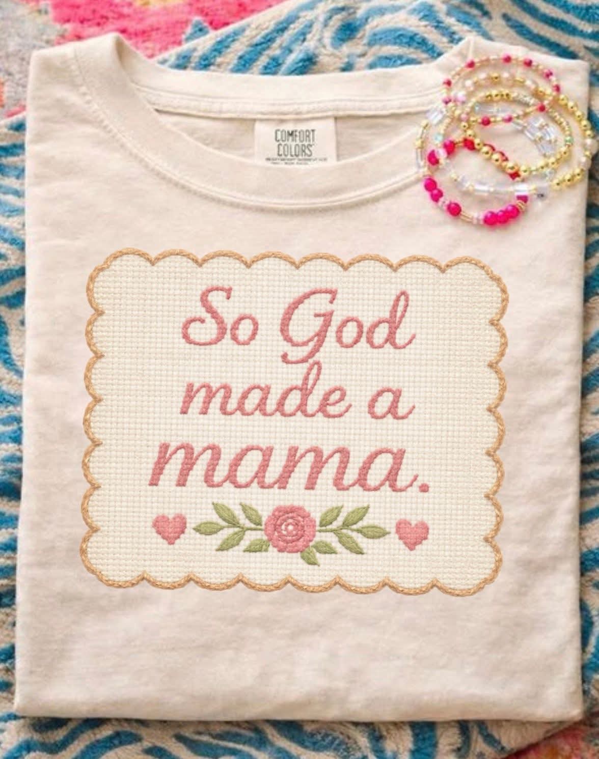 So God Made a Mama Comfort Colors Tee